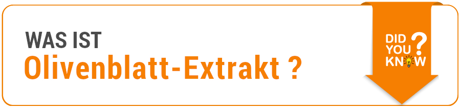 Informationen Was ist Olivenblatt-Extrakt?