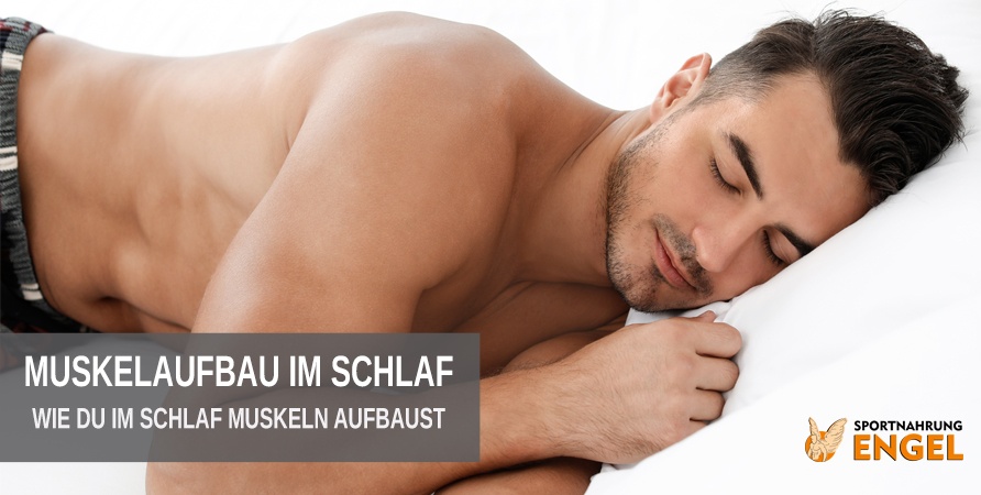 Wie Du den Muskelaufbau im Schlaf verbesserst