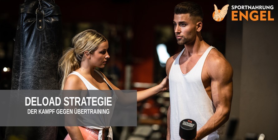 Deload Strategie - Der Kampf gegen &Uuml;bertraining