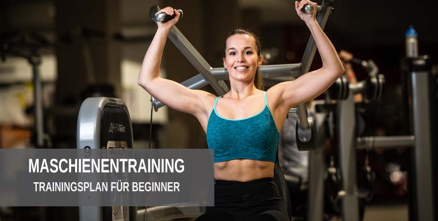 Beginner Maschinentraining Trainingsplan zum Muskelaufbau