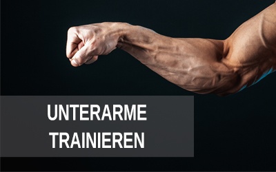Unterarme trainieren f&uuml;r mehr Kraft und Muskelaufbau